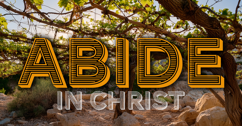 Abide in Christ