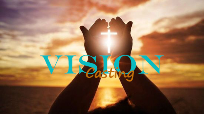 Vision Casting