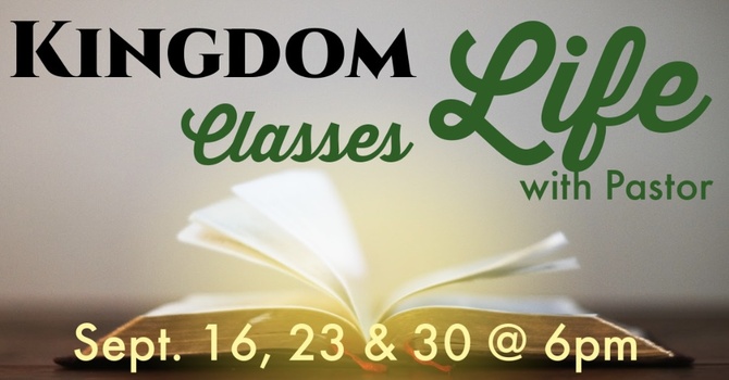 Kingdom Life Classes