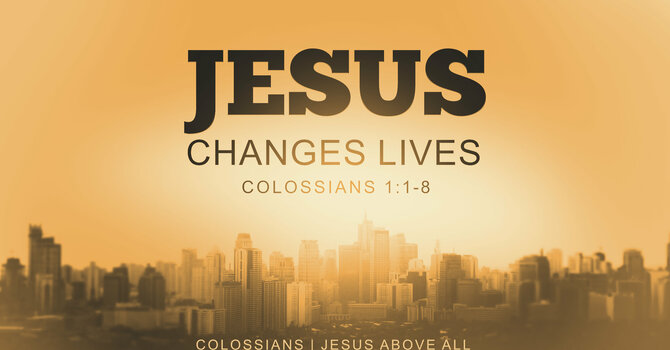 Jesus Changes Lives