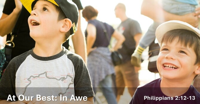 At Our Best: In Awe
