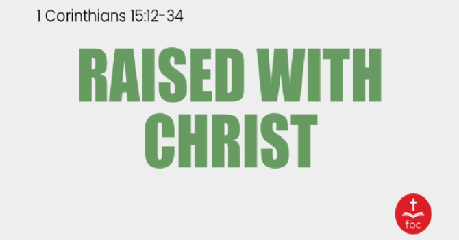 Raised with Christ