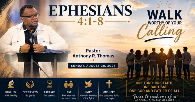 Walk Worthy Of Your Calling