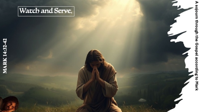 Watch and Serve