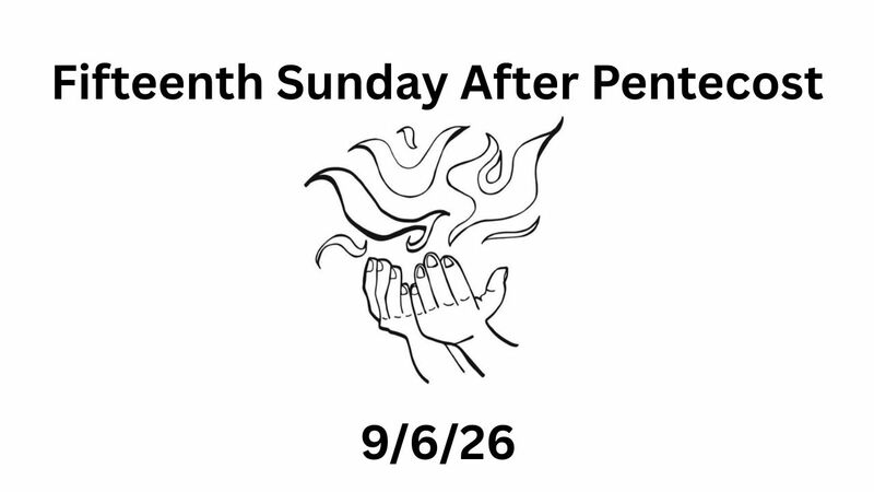 Fifteenth Sunday After Pentecost