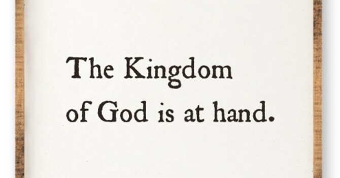 "The Kingdom Has Come Near" by Pastor Brian Oxman