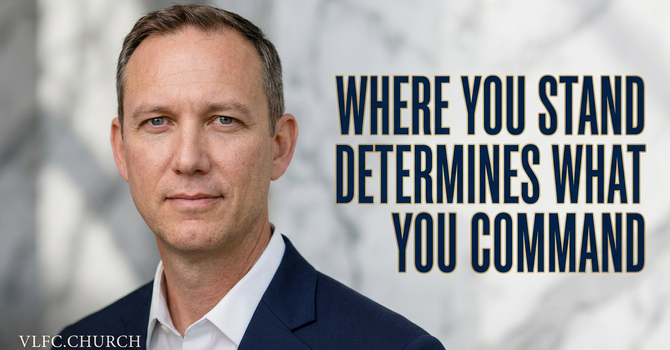 Where You Stand Determines What You Command 