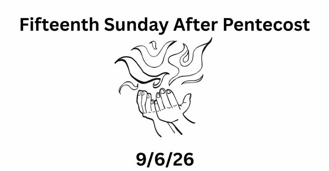 Fifteenth Sunday After Pentecost