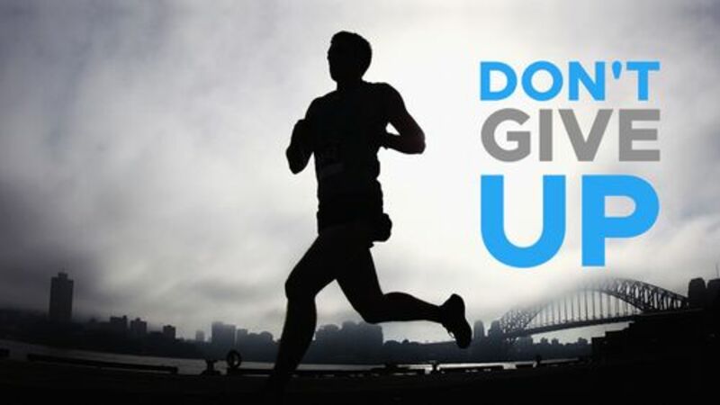 Keep Going, Don't give Up!