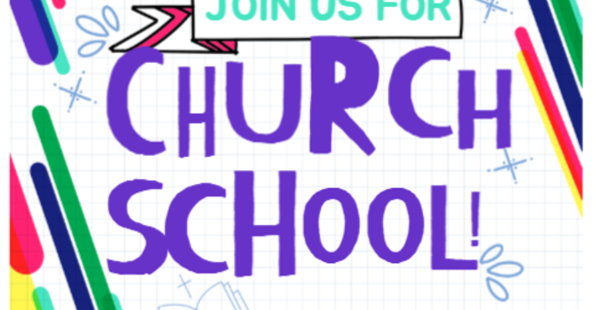 2026 Church School Begins!