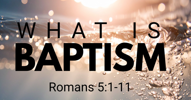 What is Baptism