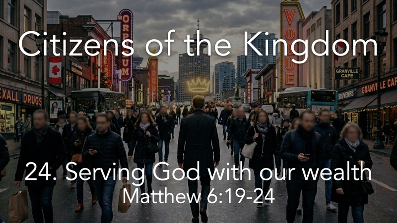 24. Serving God with our wealth