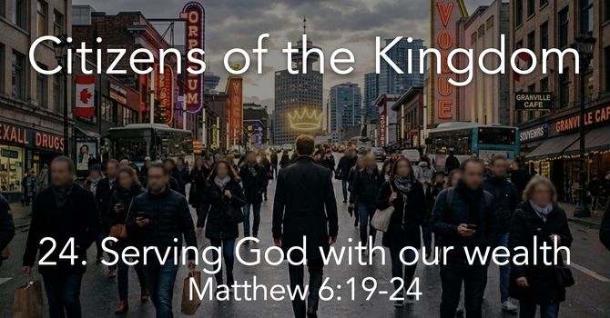 24. Serving God with our wealth