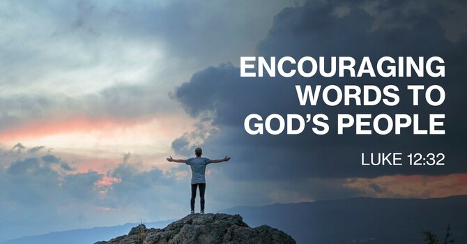 Encouraging Words to God's People