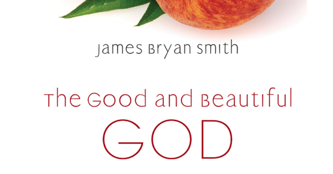 Bible Study - The Good and Beautiful God