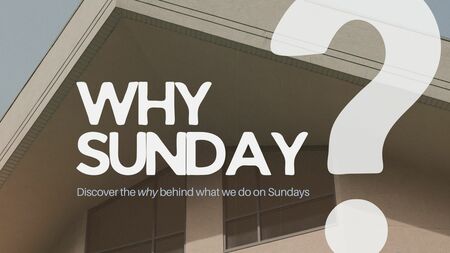 Why Sunday? 