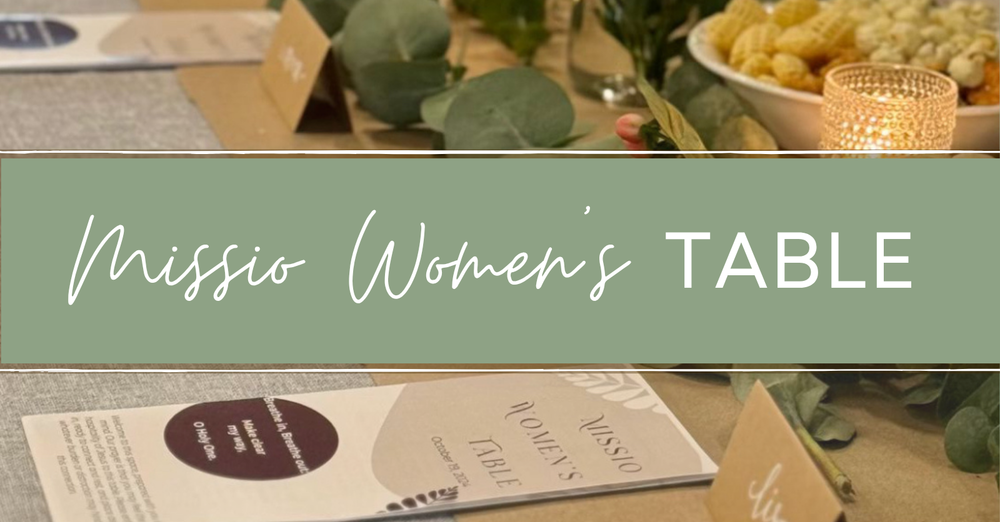 Missio Women's Table
