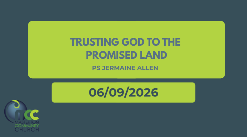 Trusting God to the Promised Land