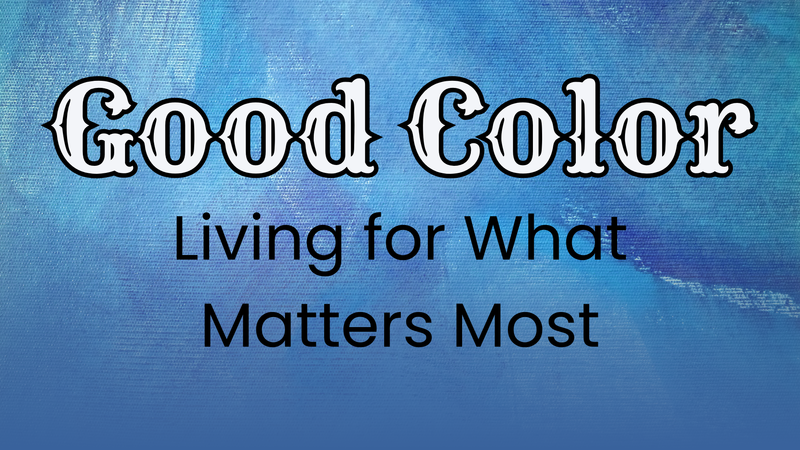 Living for What Matters Most