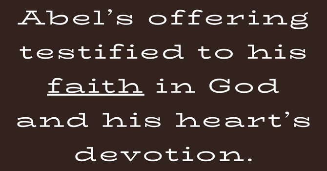Abel's Testimony