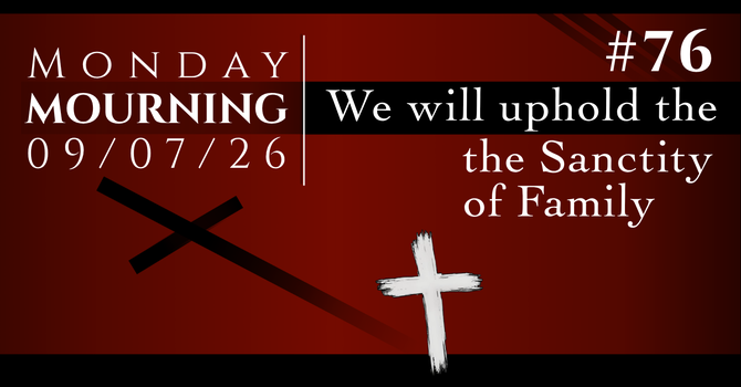 We Will Uphold the Sanctity of Family image