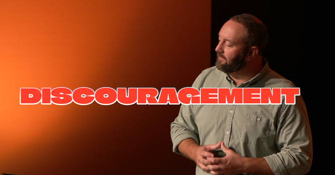 Discouragement