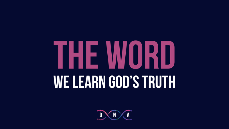 The Word: We Learn God’s Truth