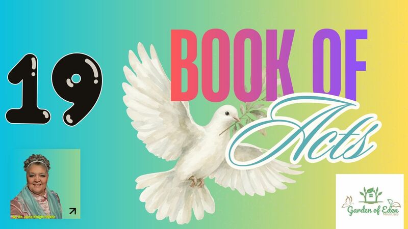 Book of Acts Episode 19 - Acts 19