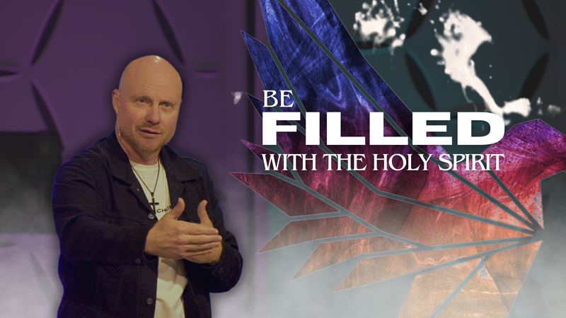 Be Filled With The Holy Spirit