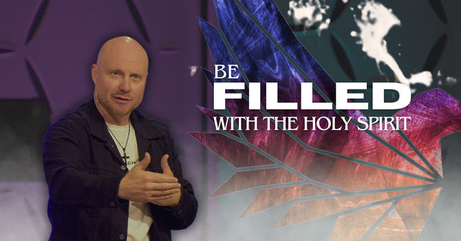 Be Filled With The Holy Spirit