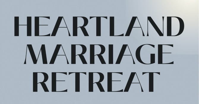 Heartland Marriage Retreat 2026