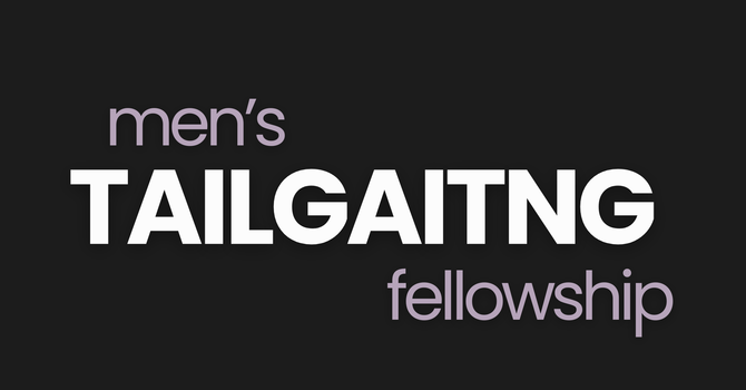 Men's Tailgating Fellowship