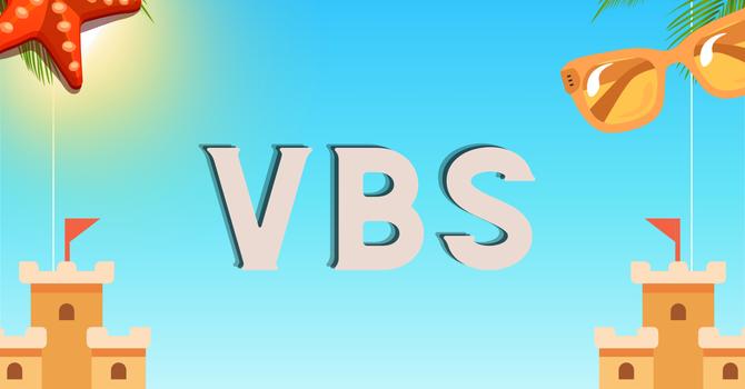 VACATION BIBLE SCHOOL