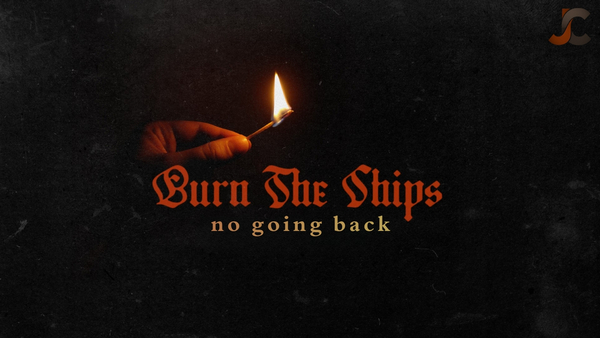 Burn the Ships