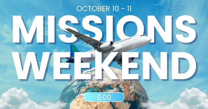 Missions Weekend