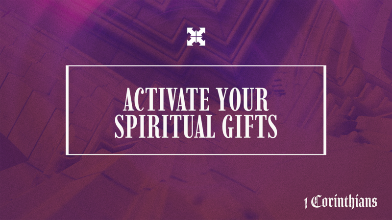 Activate Your Spiritual Gifts