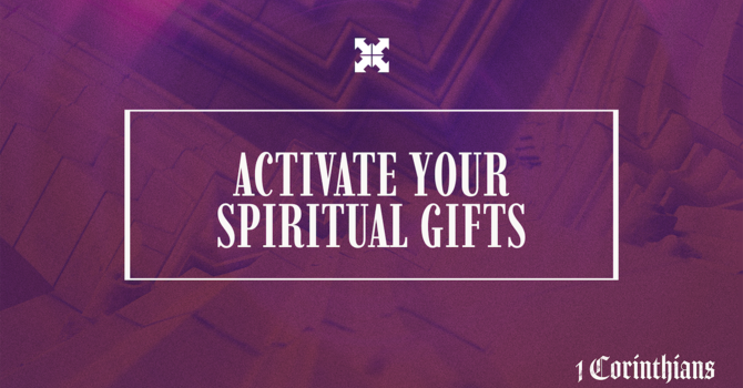 Activate Your Spiritual Gifts