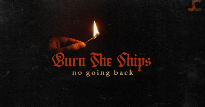 Burn the Ships