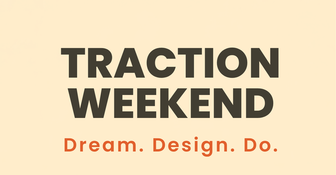 TRACTION WEEKEND