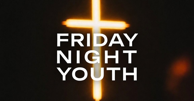 Friday Night Youth!