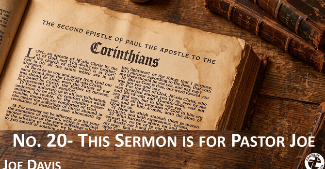No. 20- This Sermon Is For Pastor Joe