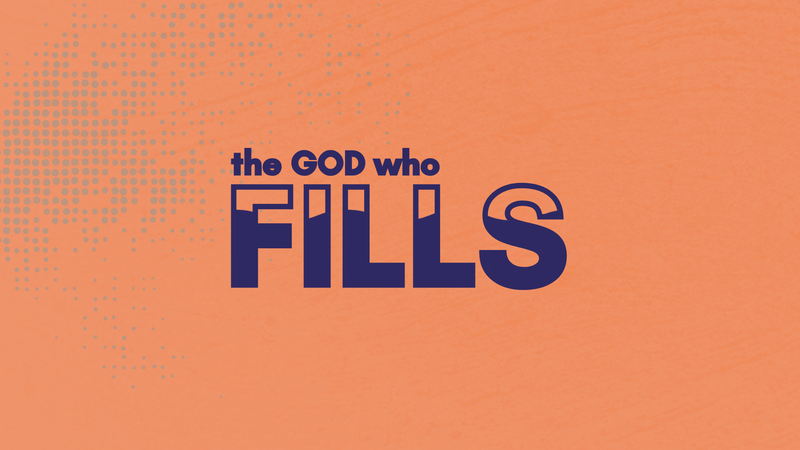 The God Who Fills
