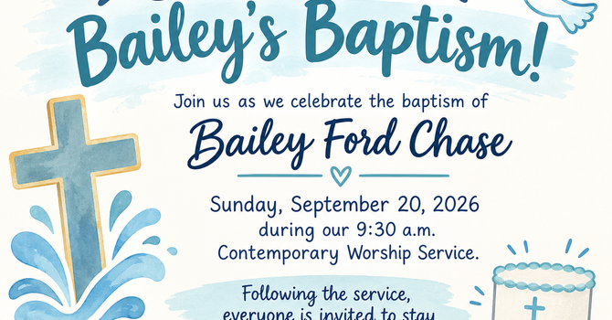 Celebrate Bailey’s Baptism! image