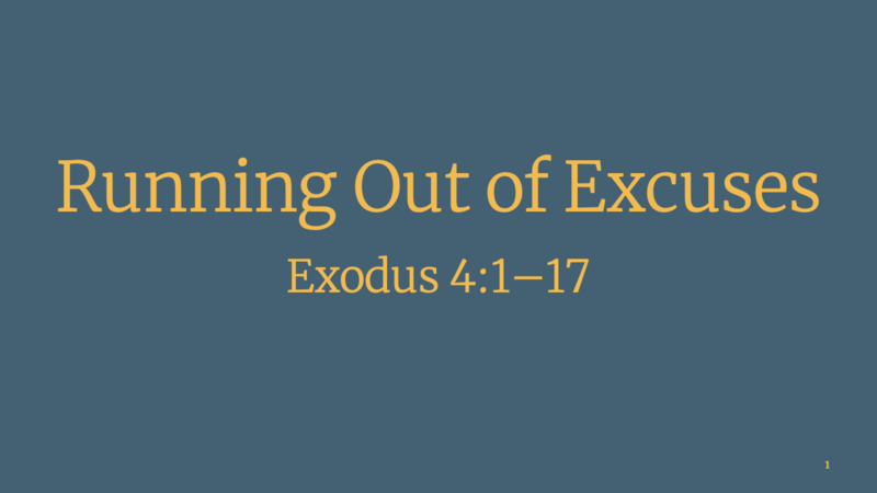 Running out of Excuses