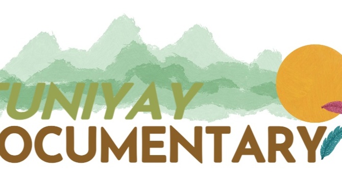 “Tuniyay- To Tell the Story” 