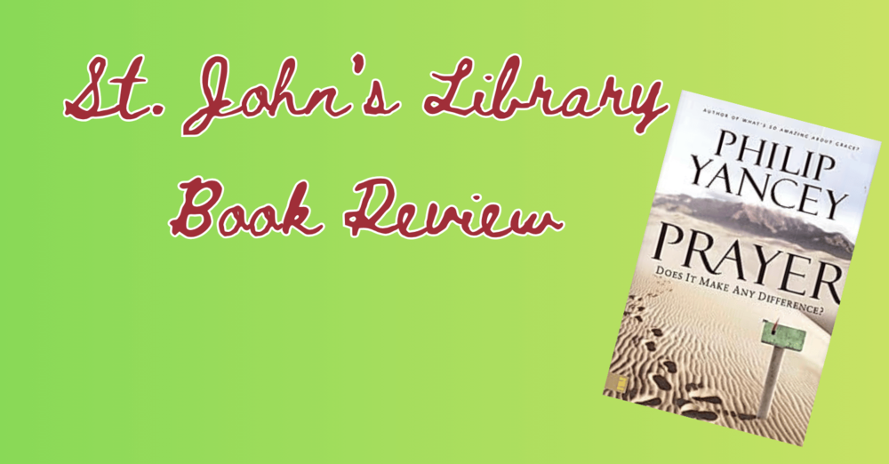 Prayer - Does it Make Any Difference? Book Review