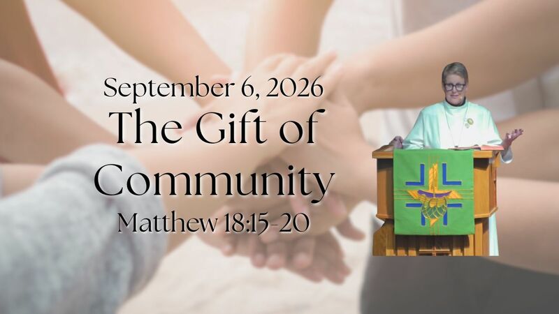 "The Gift of Community"