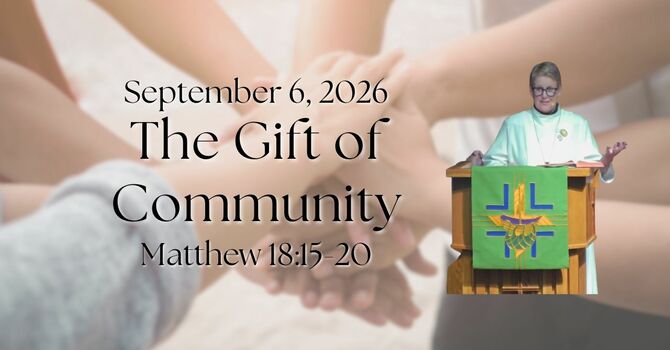 "The Gift of Community"