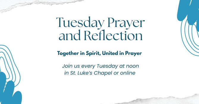 Tuesday Prayer and Reflection