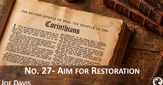 No. 27- Aim For Restoration (Audio problems in beginning)